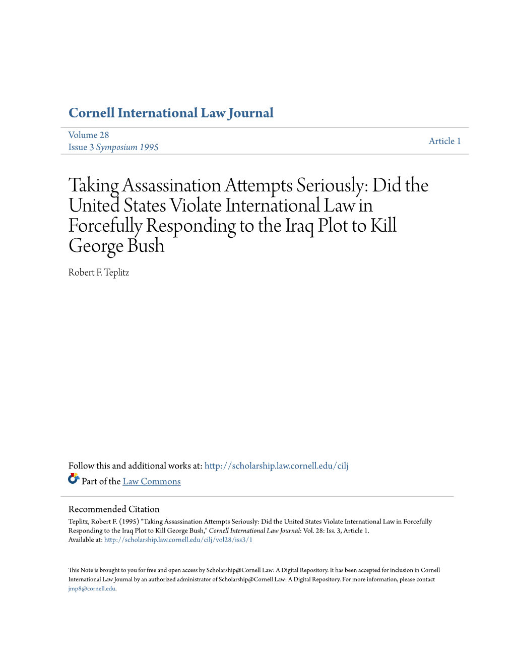 Taking Assassination Attempts Seriously: Did the United States Violate International Law in Forcefully Responding to the Iraq Plot to Kill George Bush Robert F