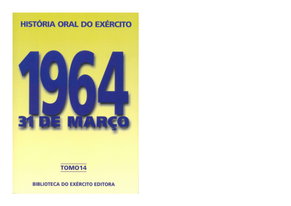 1964 – 31 De Março O Movimento Revolucionário E a Sua História