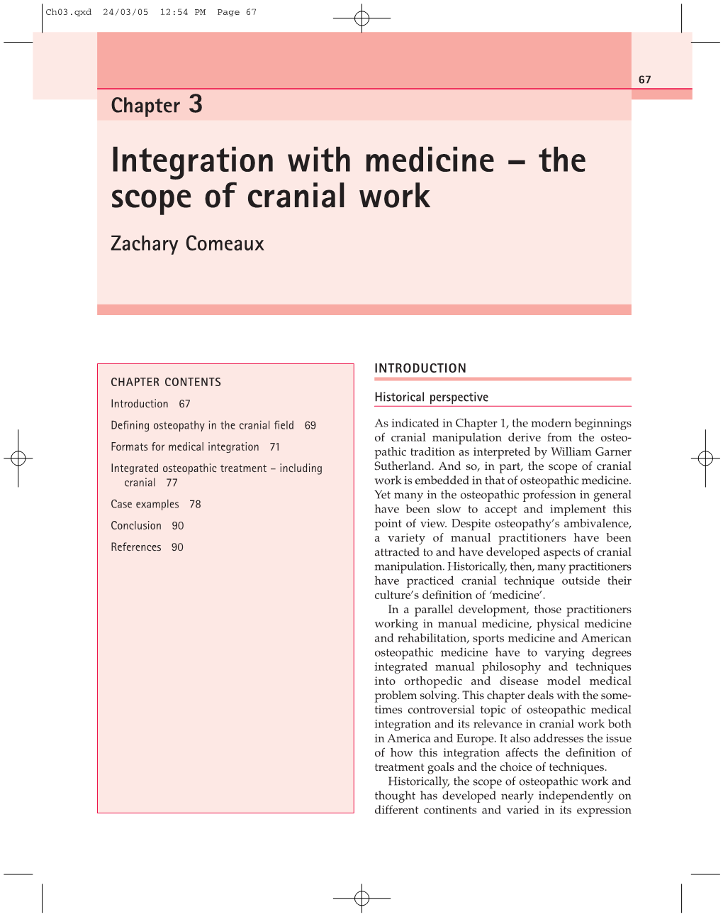 The Scope of Cranial Work Zachary Comeaux