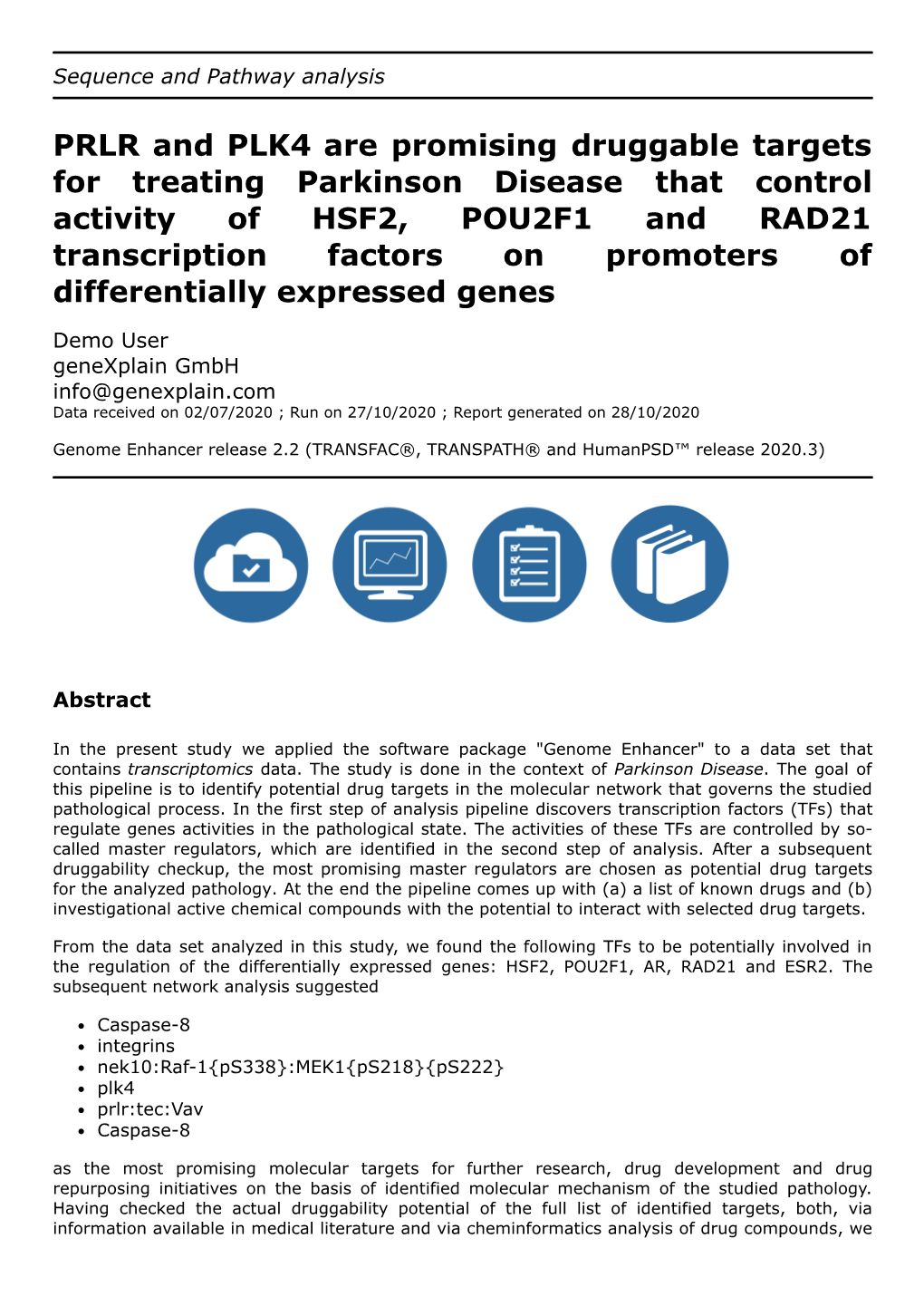 PRLR and PLK4 Are Promising Druggable Targets for Treating