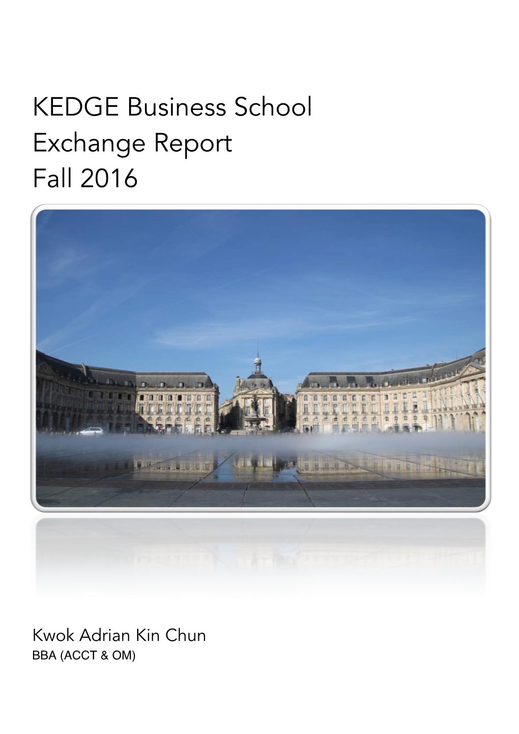 KEDGE Business School Exchange Report Fall 2016