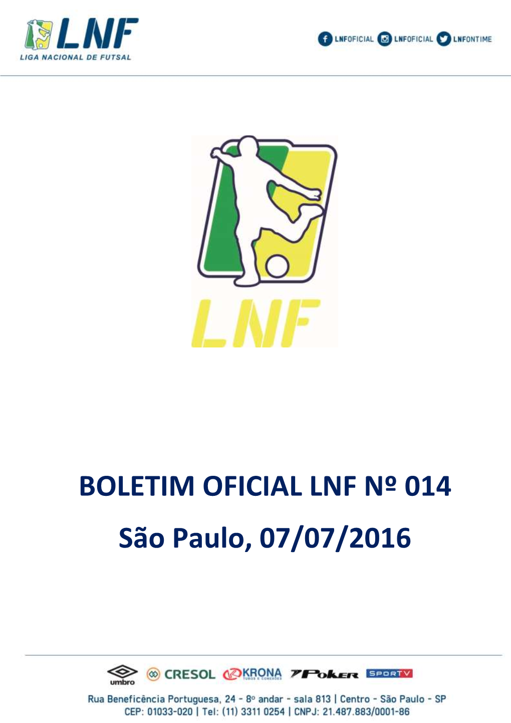 BOLETIM OFICIAL LNF Nº 014 São Paulo, 07/07/2016