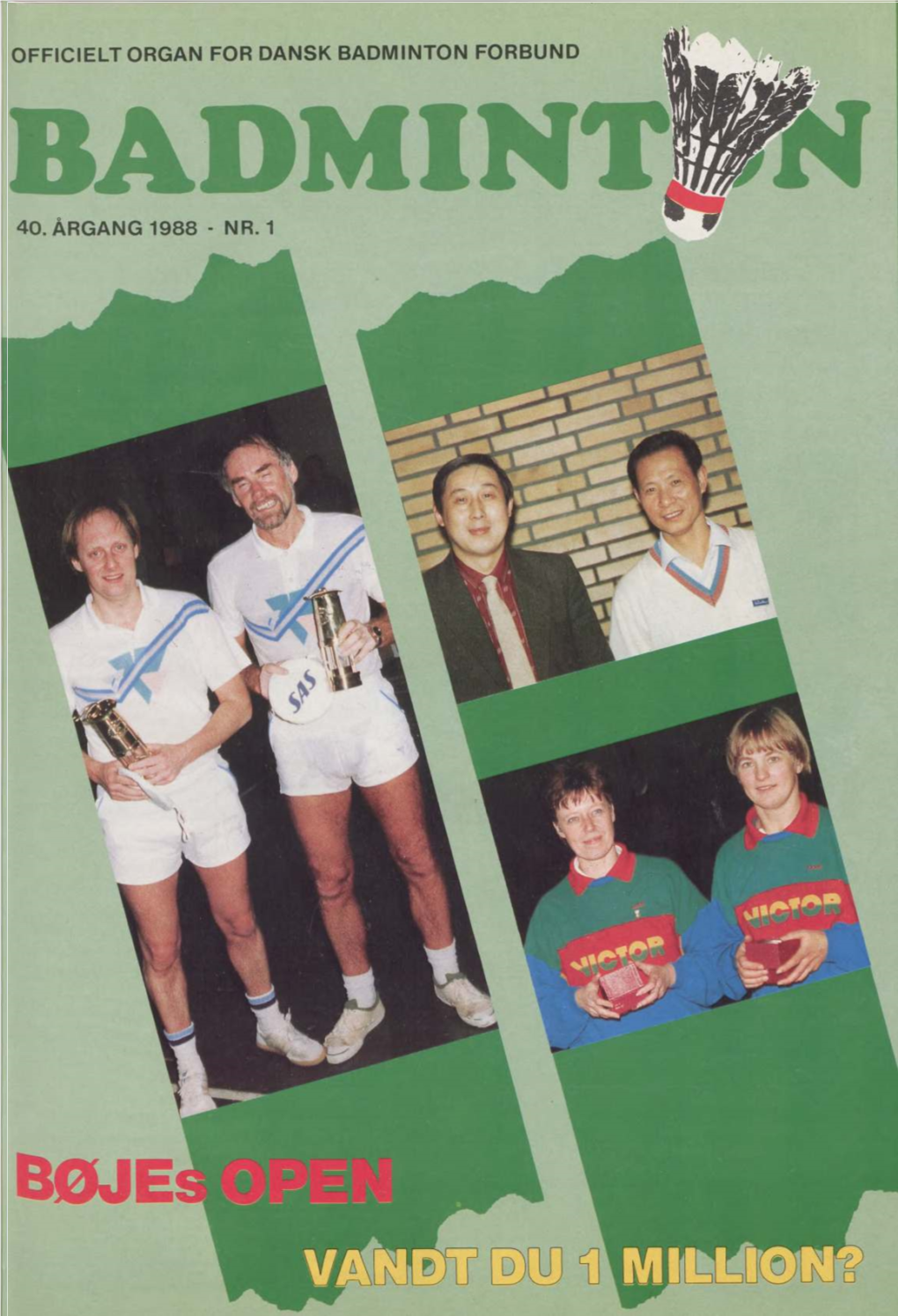 BADMINTONREJSE TIL ALL ENGLAND 1988 I Samarbejde Med »BADMINTON« Arrangerer DFDS SPORTSRE JSER I Denne Sæson Rejse Til ALL ENGLAND 1988