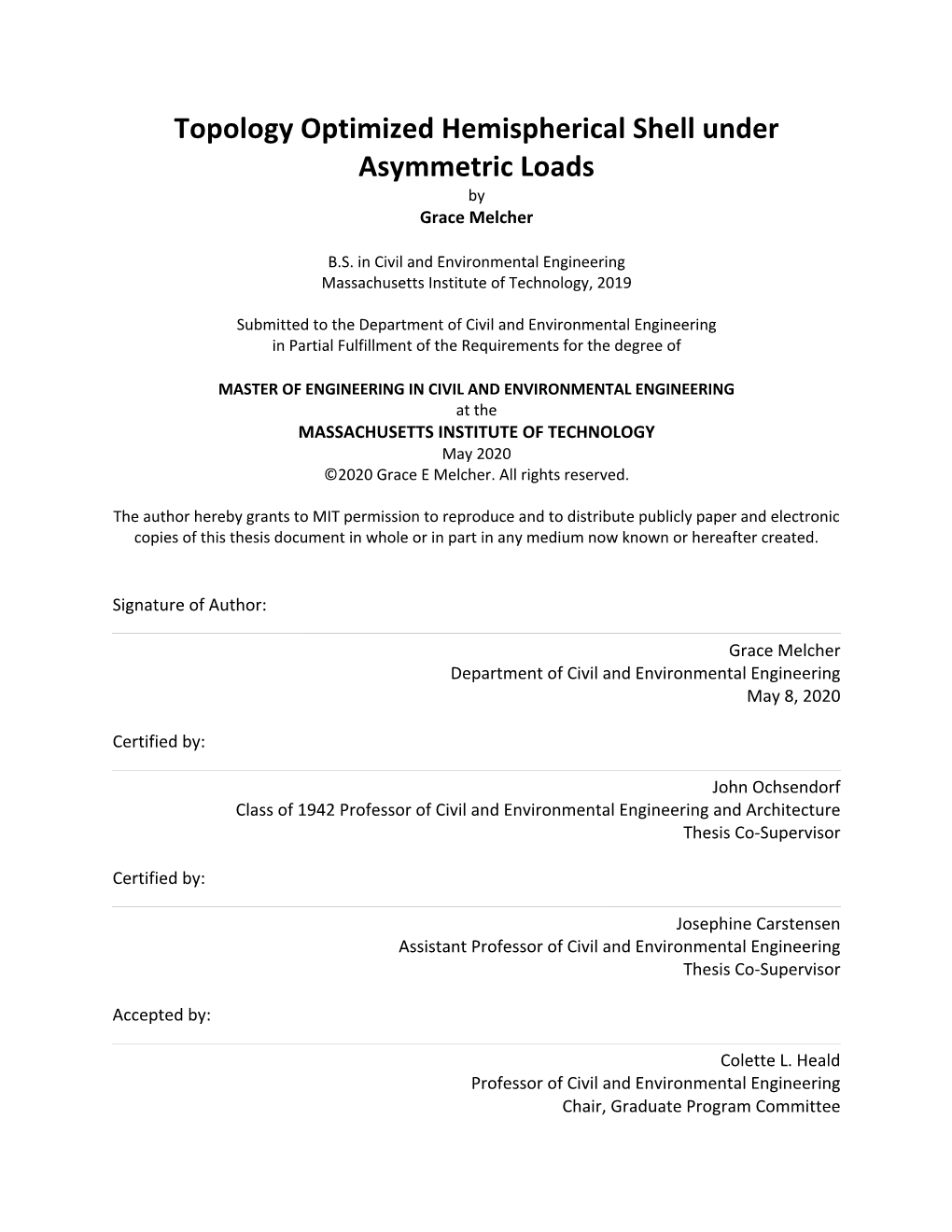 Topology Optimized Hemispherical Shell Under Asymmetric Loads by Grace Melcher