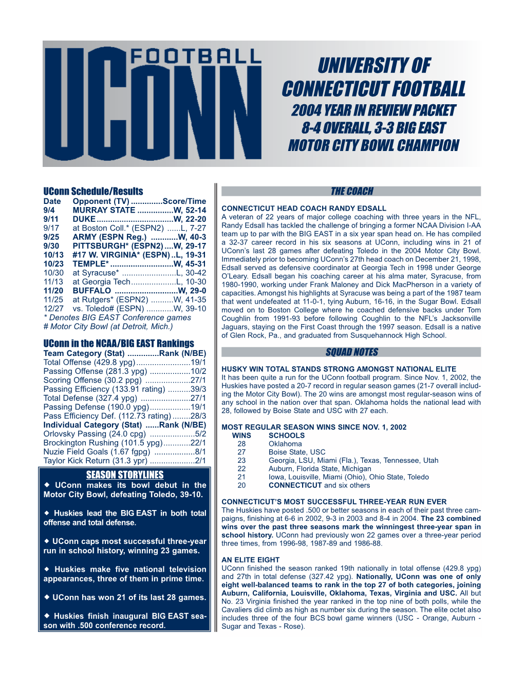 University of Connecticut Football 2004 Year in Review Packet 8-4 Overall, 3-3 Big East Motor City Bowl Champion