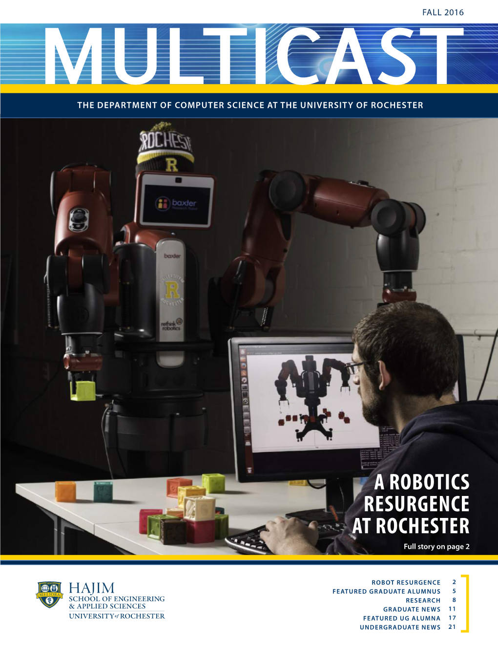 A ROBOTICS RESURGENCE at ROCHESTER Full Story on Page 2