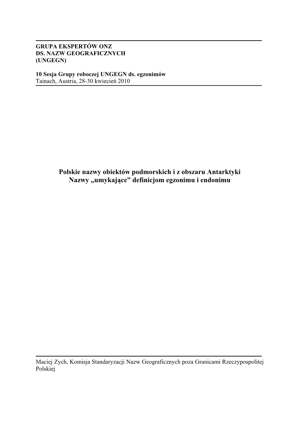 Polskie Nazwy Obiektów Podmorskich I Z Obszaru Antarktyki Nazwy „Umykające” Definicjom Egzonimu I Endonimu