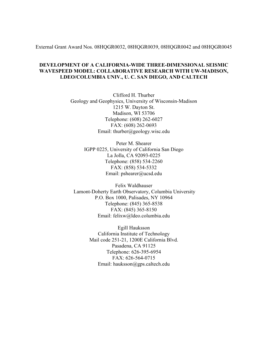 External Grant Award Nos. 08HQGR0032, 08HQGR0039, 08HQGR0042 and 08HQGR0045 DEVELOPMENT of a CALIFORNIA-WIDE THREE-DIMENSIONAL S