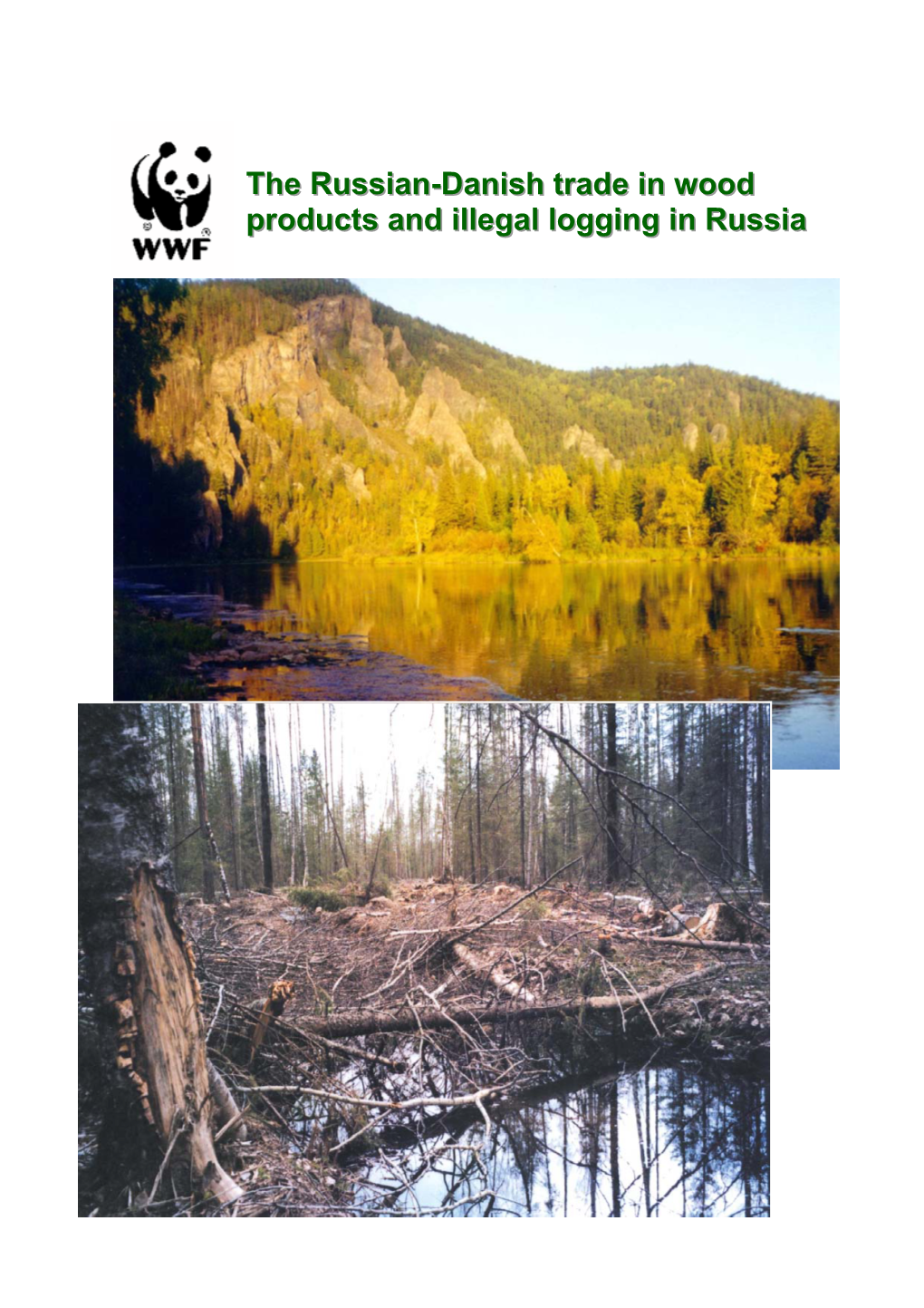 The Russian-Danish Trade in Wood Products and Illegal Logging in Russia