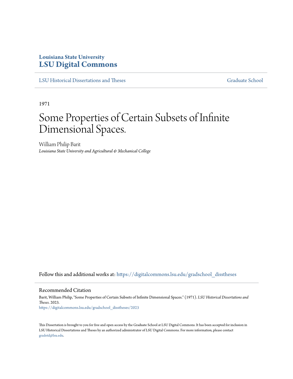 Some Properties of Certain Subsets of Infinite Dimensional Spaces. William Philip Barit Louisiana State University and Agricultural & Mechanical College