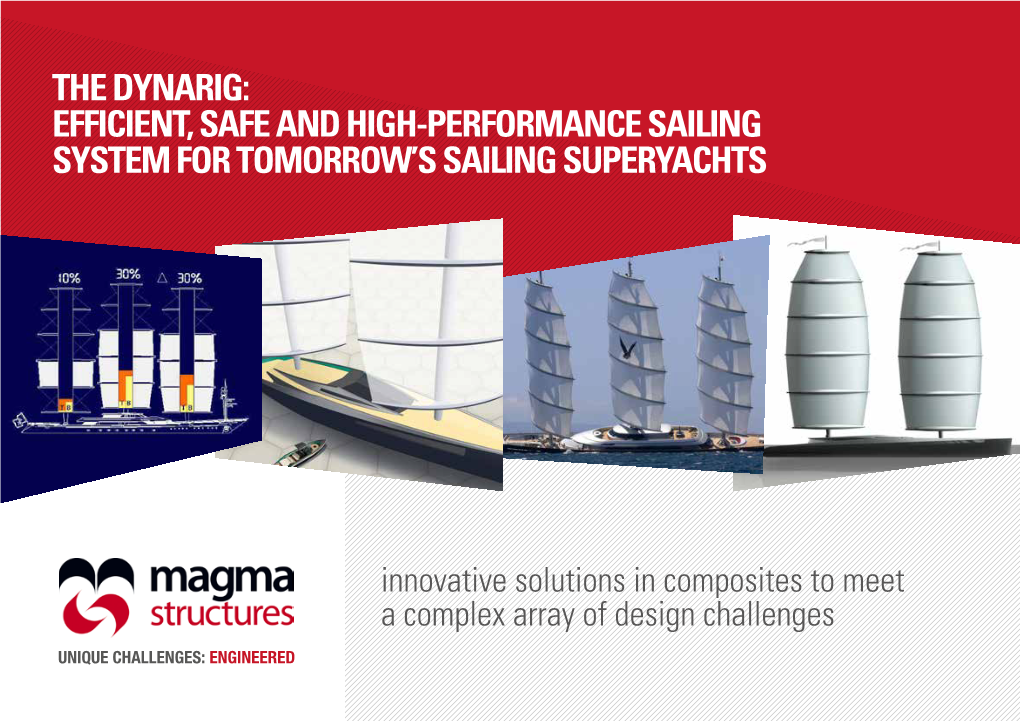 The Dynarig: Efficient, Safe and High-Performance Sailing System for Tomorrow’S Sailing Superyachts