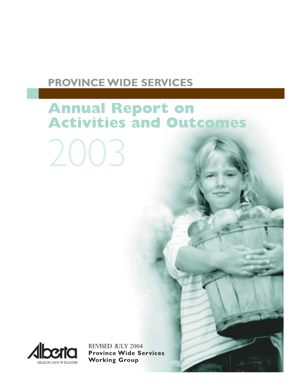 Annual Report on Activities and Outcomes 2003