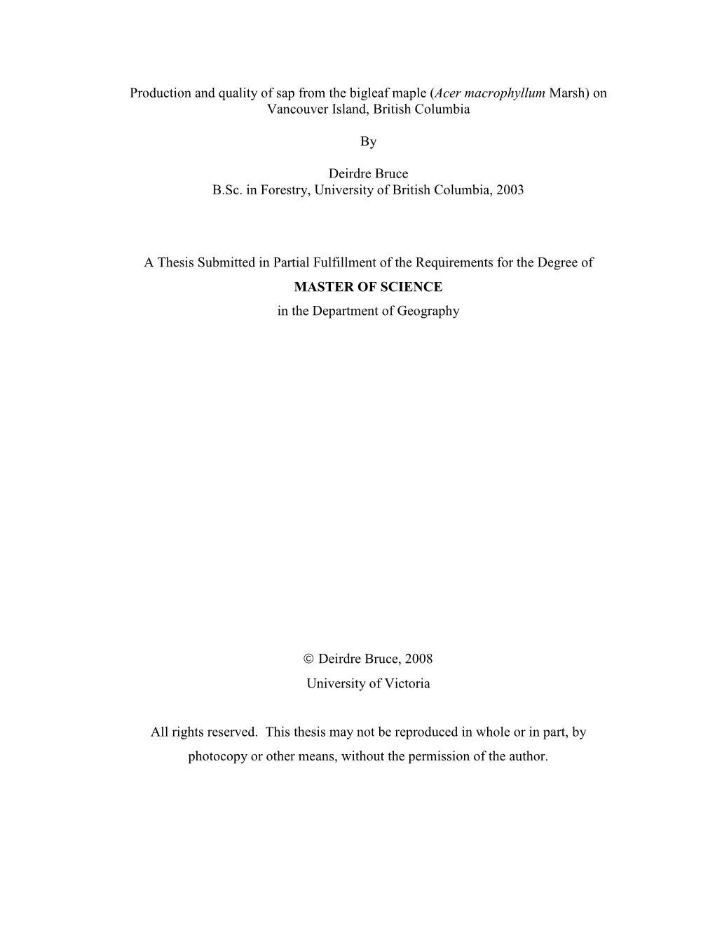 Production and Quality of Sap from the Bigleaf Maple (Acer Macrophyllum Marsh) on Vancouver Island, British Columbia