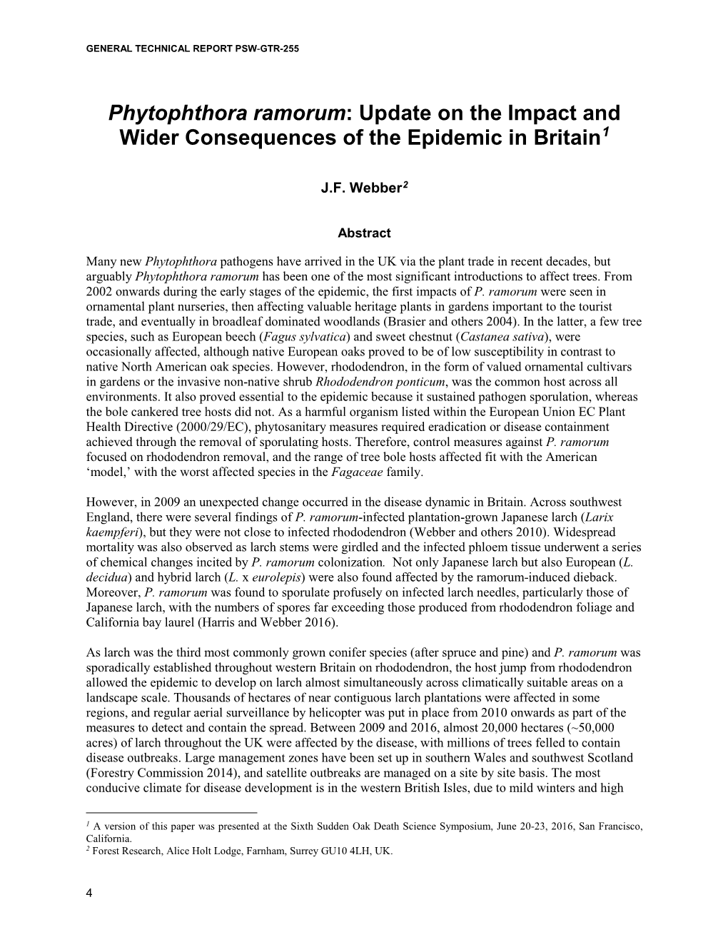 Phytophthora Ramorum: Update on the Impact and Wider Consequences of the Epidemic in Britain1