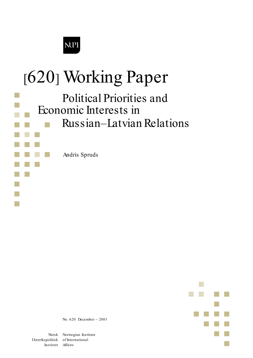 Political Priorities and Economic Interests in Russian-Latvian Relations