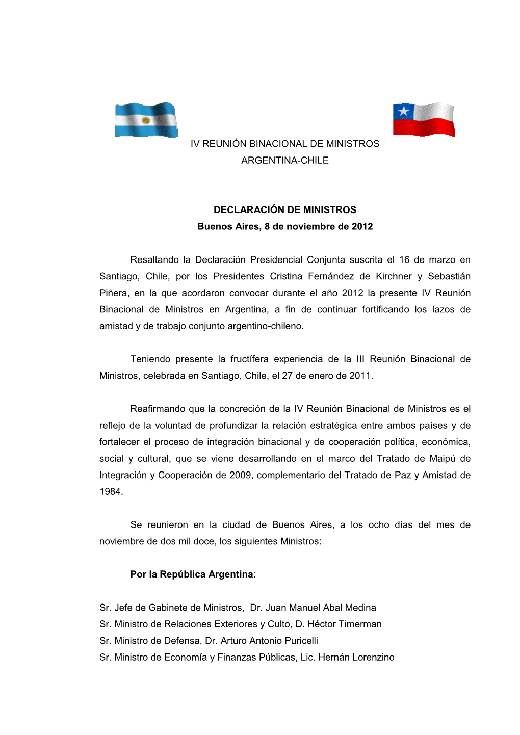 DECLARACIÓN DE MINISTROS Buenos Aires, 8 De Noviembre De 2012