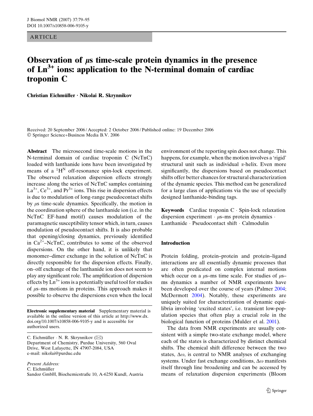 Observation of Ls Time-Scale Protein Dynamics in the Presence of Ln Ions