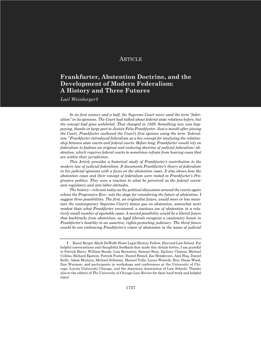 Frankfurter, Abstention Doctrine, and the Development of Modern Federalism: a History and Three Futures Lael Weinberger†