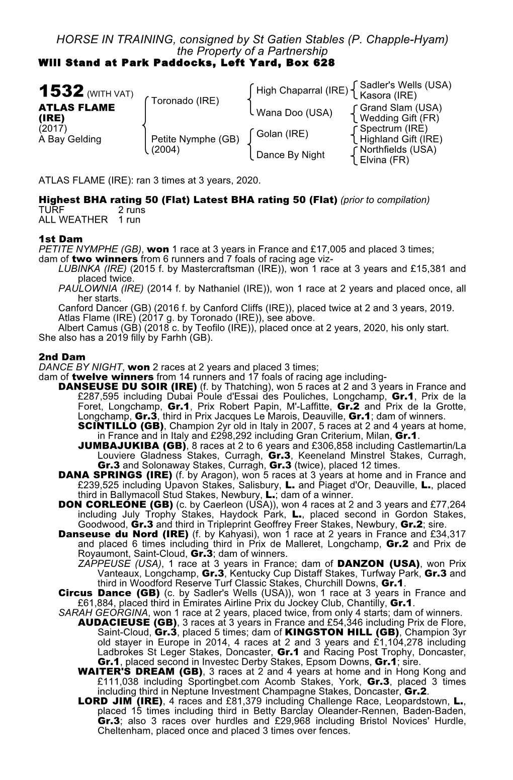 HORSE in TRAINING, Consigned by St Gatien Stables (P. Chapple-Hyam) the Property of a Partnership Will Stand at Park Paddocks, Left Yard, Box 628