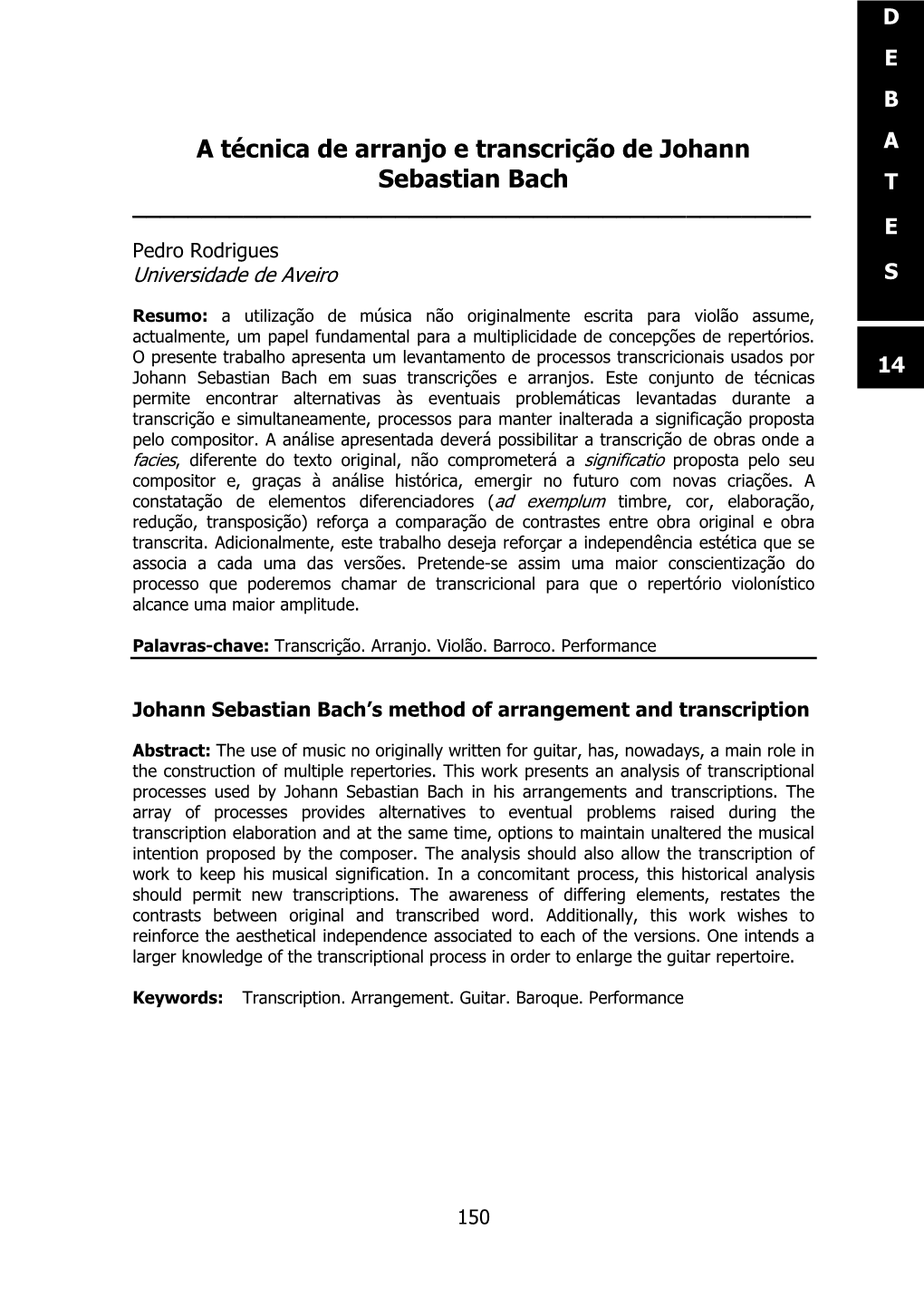 A Técnica De Arranjo E Transcrição De Johann Sebastian Bach T ______E Pedro Rodrigues Universidade De Aveiro S