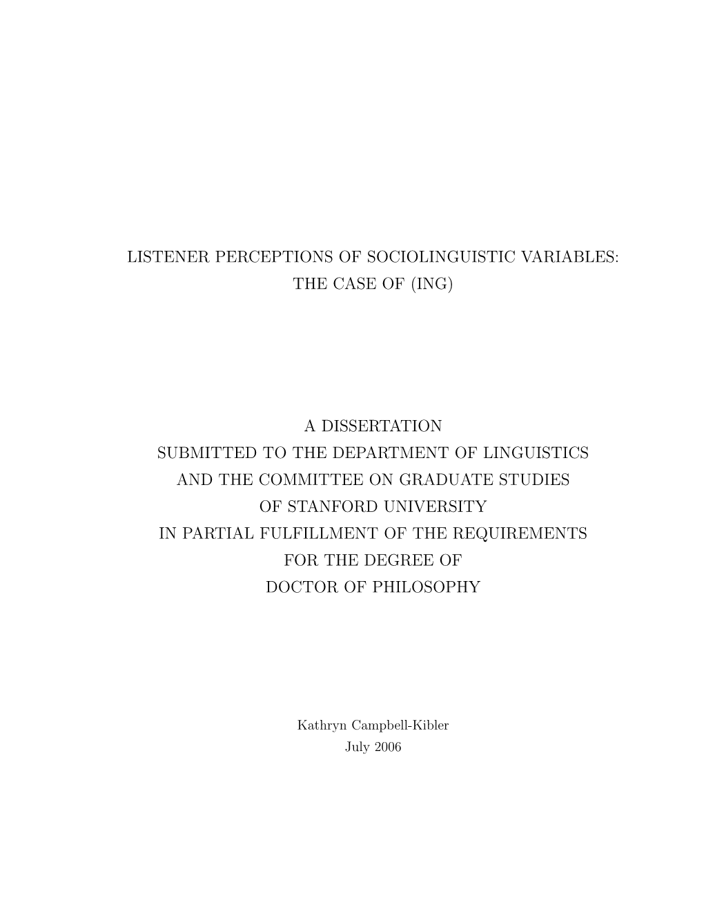 Listener Perceptions of Sociolinguistic Variables: the Case of (Ing)