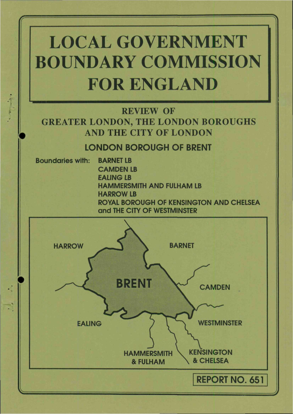 BRENT Boundaries With: BARNET IB CAMDEN LB EALING LB HAMMERSMITH and FULHAM LB HARROW LB ROYAL BOROUGH of KENSINGTON and CHELSEA and the CITY of WESTMINSTER