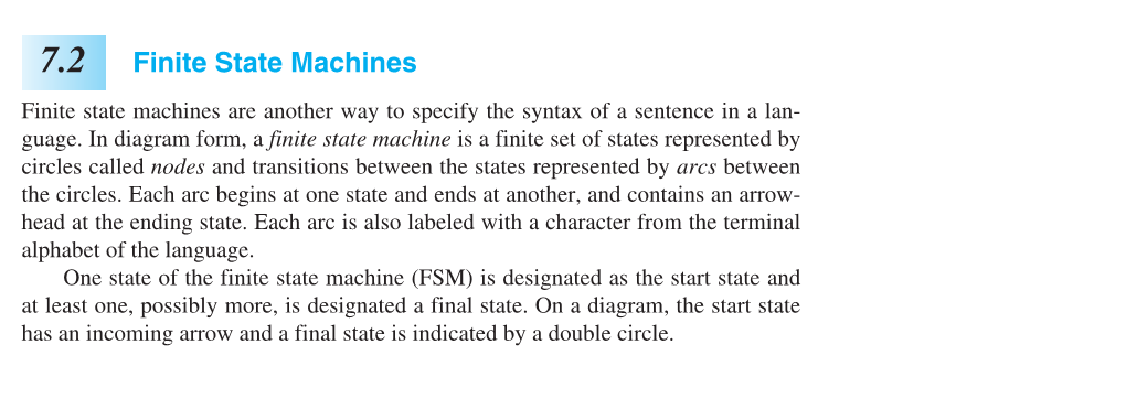 7.2 Finite State Machines Finite State Machines Are Another Way to Specify the Syntax of a Sentence in a Lan- Guage