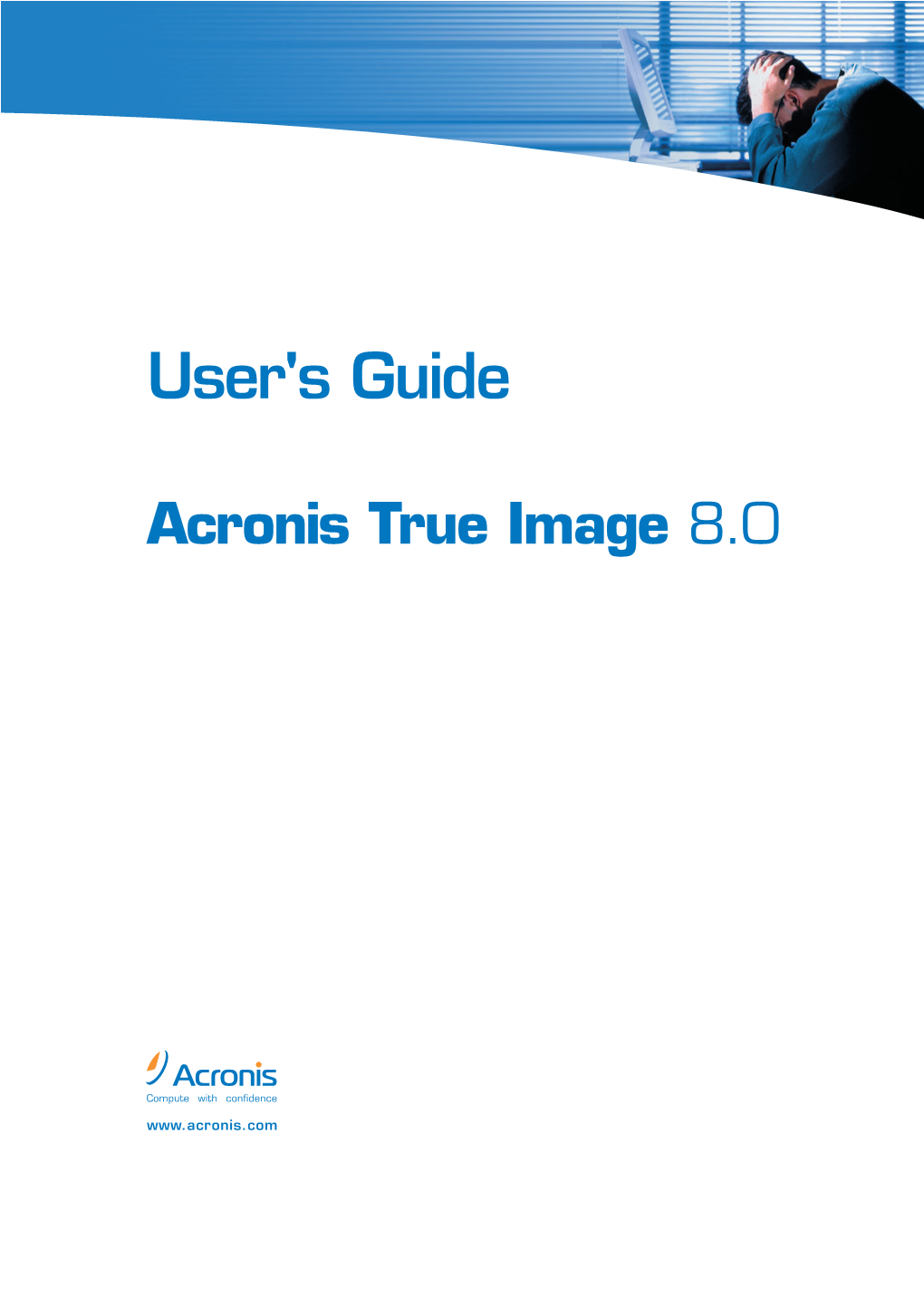 Acronis True Image 8.0 User's Guide