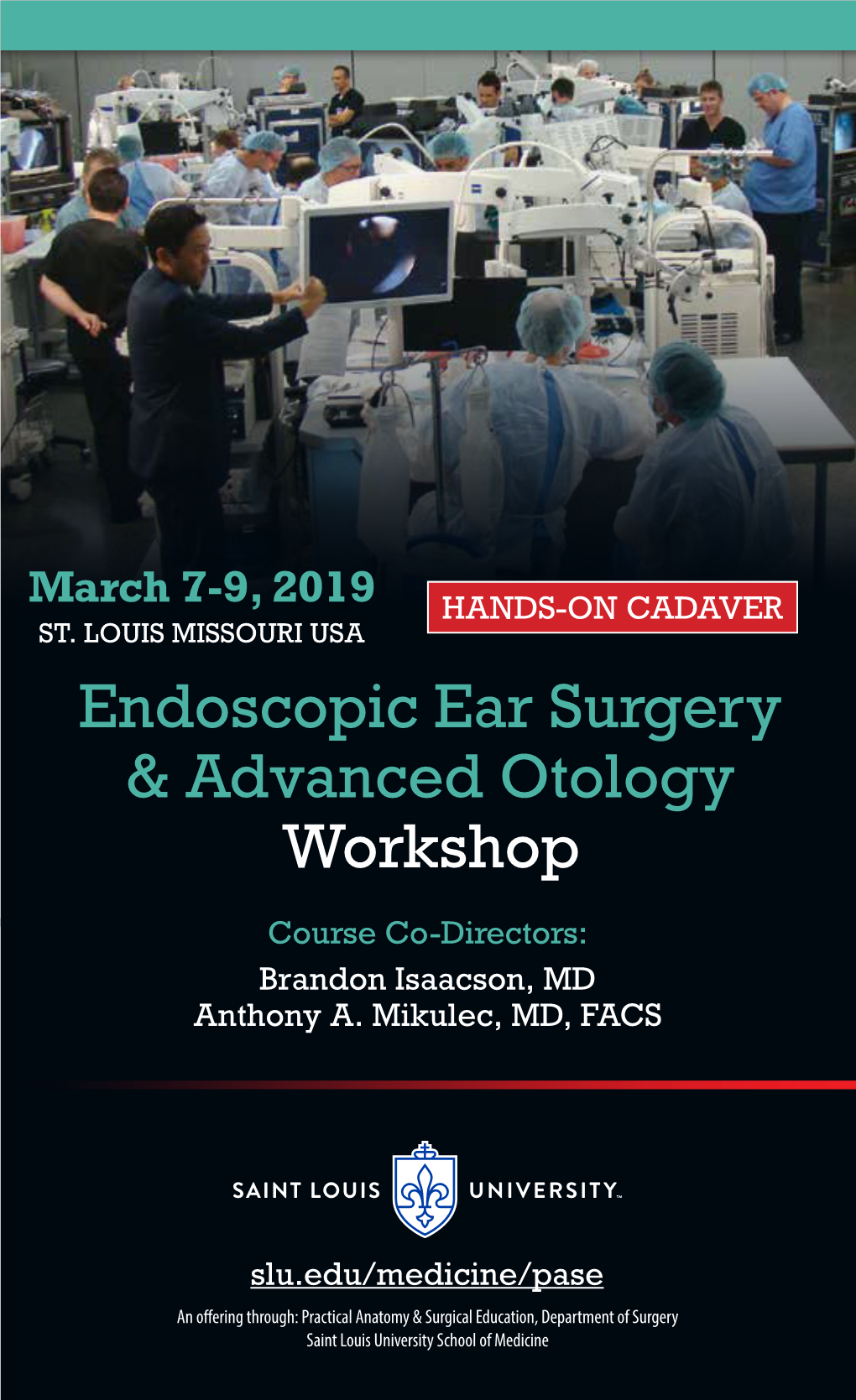Endoscopic Ear Surgery & Advanced Otology Workshop