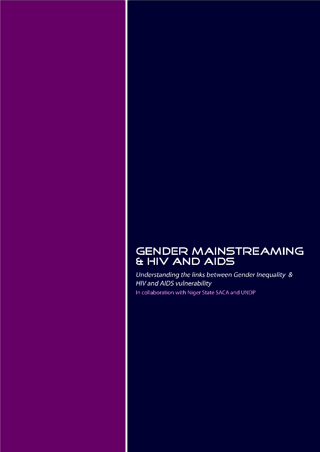 Mainstreaming Gender Into HIV and AIDS Projects Page 1 11 – 16 June 2012 ‐ Minna THURSDAY 14TH JUNE 2012