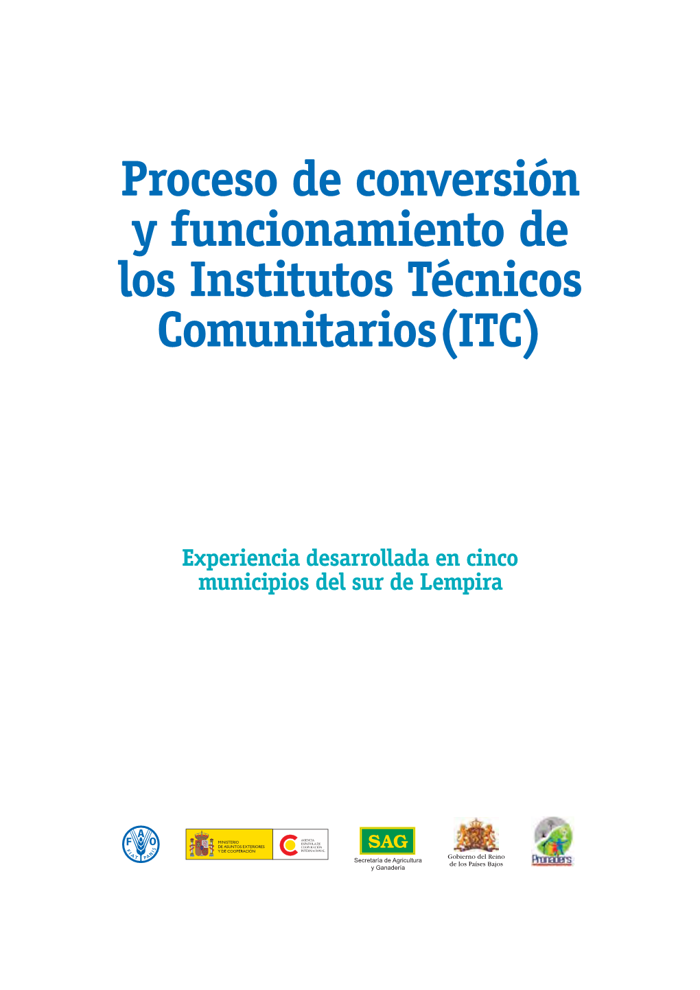 Proceso De Conversión Y Funcionamiento De Los Institutos Técnicos Comunitarios(ITC)