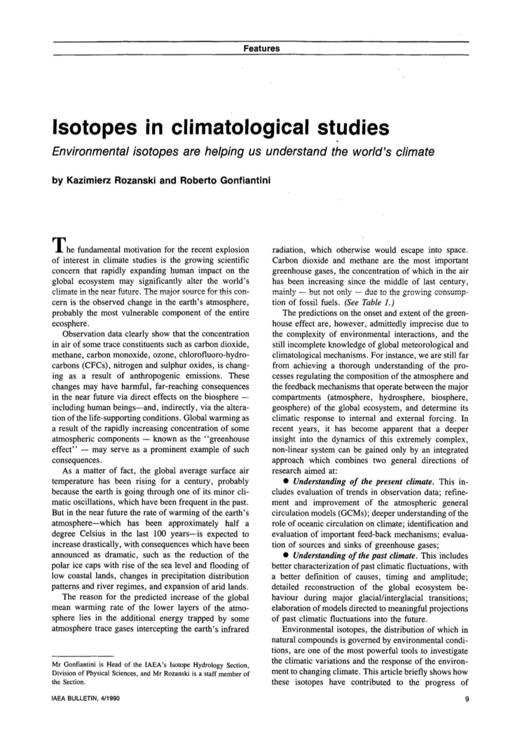 Isotopes in Climatological Studies Environmental Isotopes Are Helping Us Understand the World's Climate by Kazimierz Rozanski and Roberto Gonfiantini