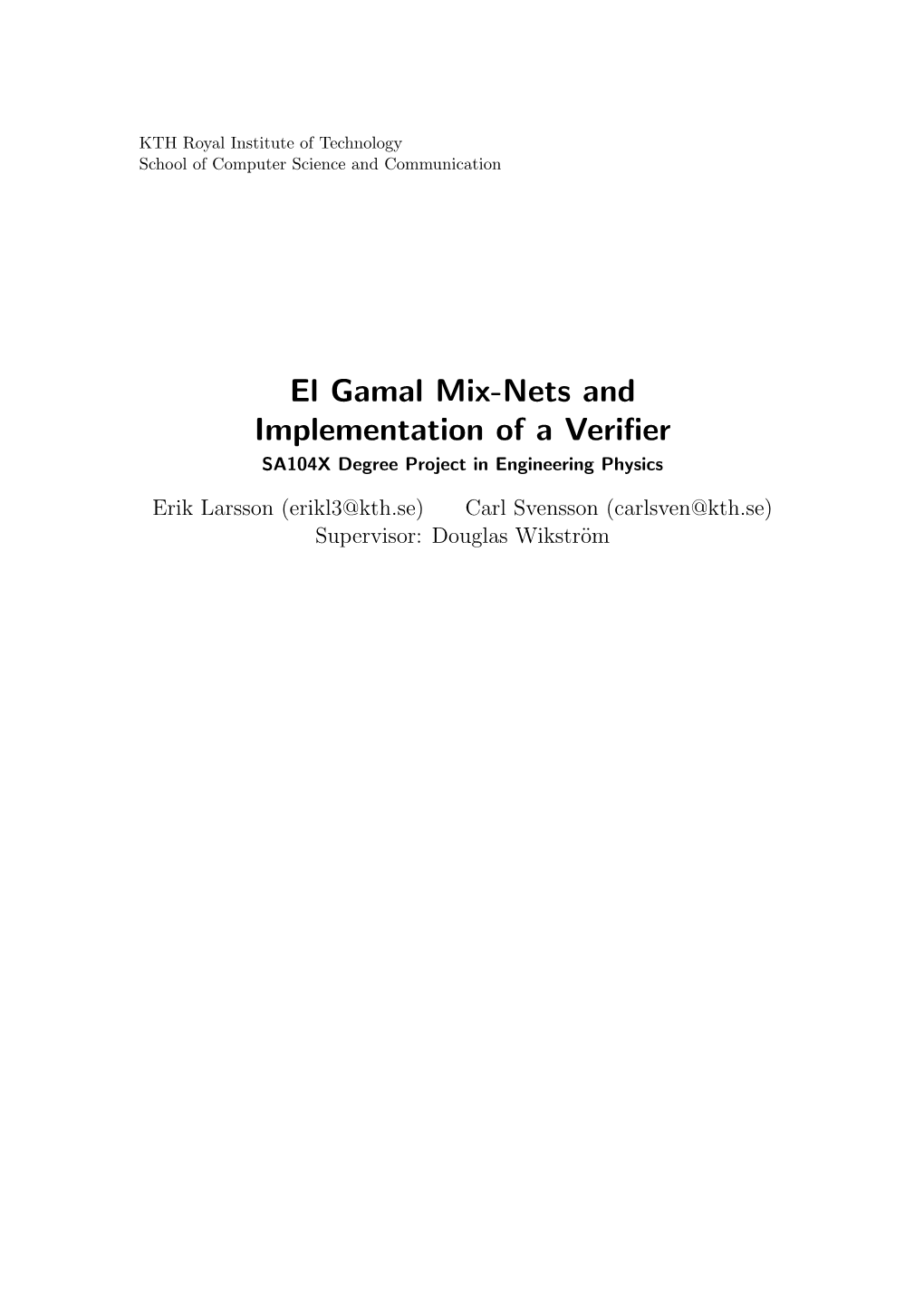 El Gamal Mix-Nets and Implementation of a Verifier