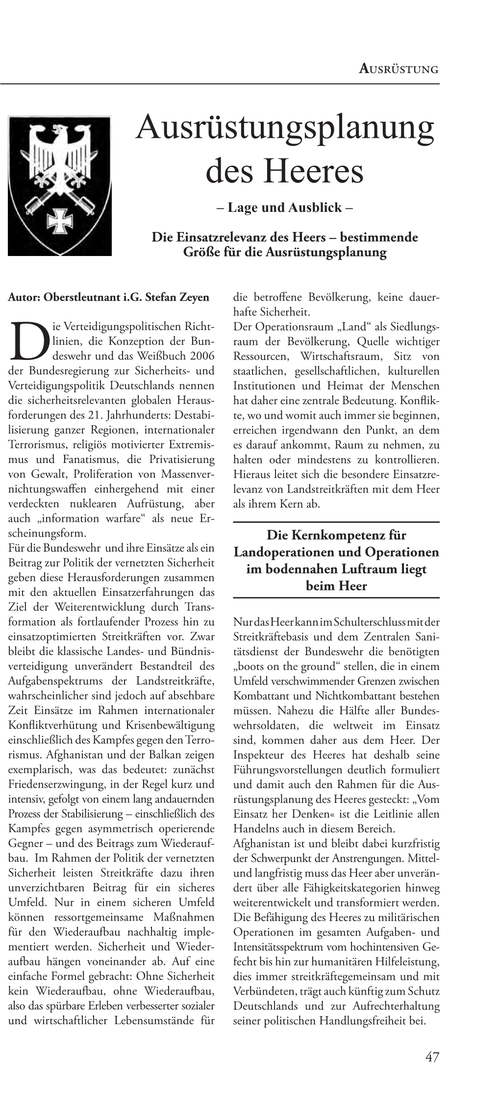 Ausrüstungsplanung Des Heeres, Das Zu Be- Die Truppengattungsspeziﬁschen Elemente Kung Kommt Der Fähigkeit Der Streitkräfte Schaﬀen, Was Für Den Einsatz Benötigt Wird