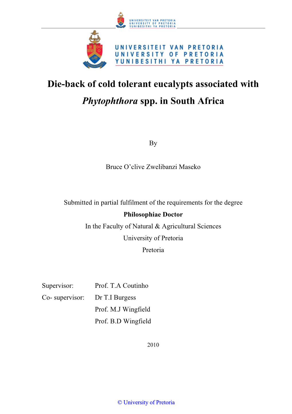 Die-Back of Cold Tolerant Eucalypts Associated with Phytophthora Spp