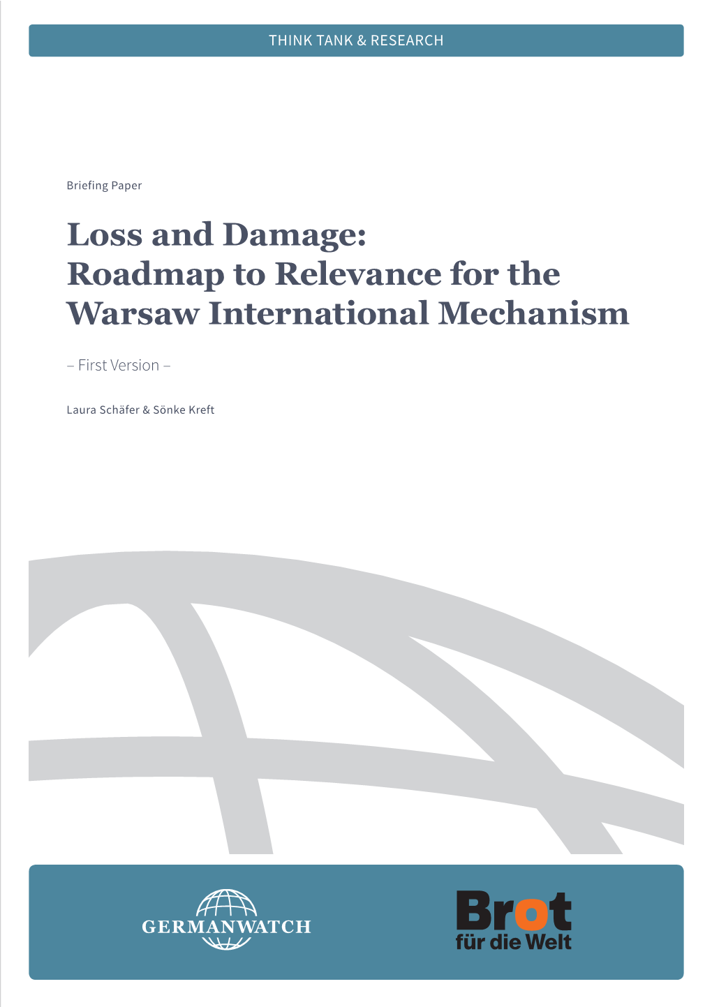Loss and Damage: Roadmap to Relevance for the Warsaw International Mechanism