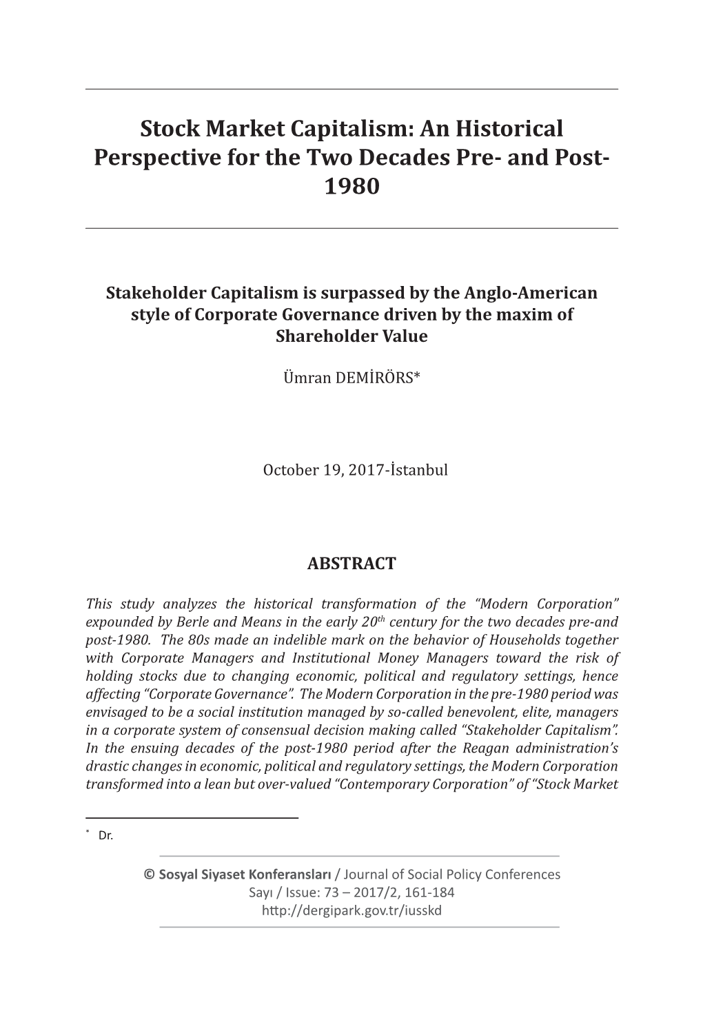 Stock Market Capitalism: an Historical Perspective for the Two Decades Pre- and Post- 1980