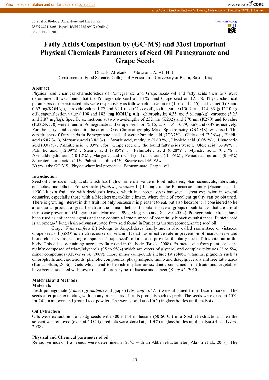 GC-MS) and Most Important Physical Chemicals Parameters of Seed Oil Pomegranate and Grape Seeds