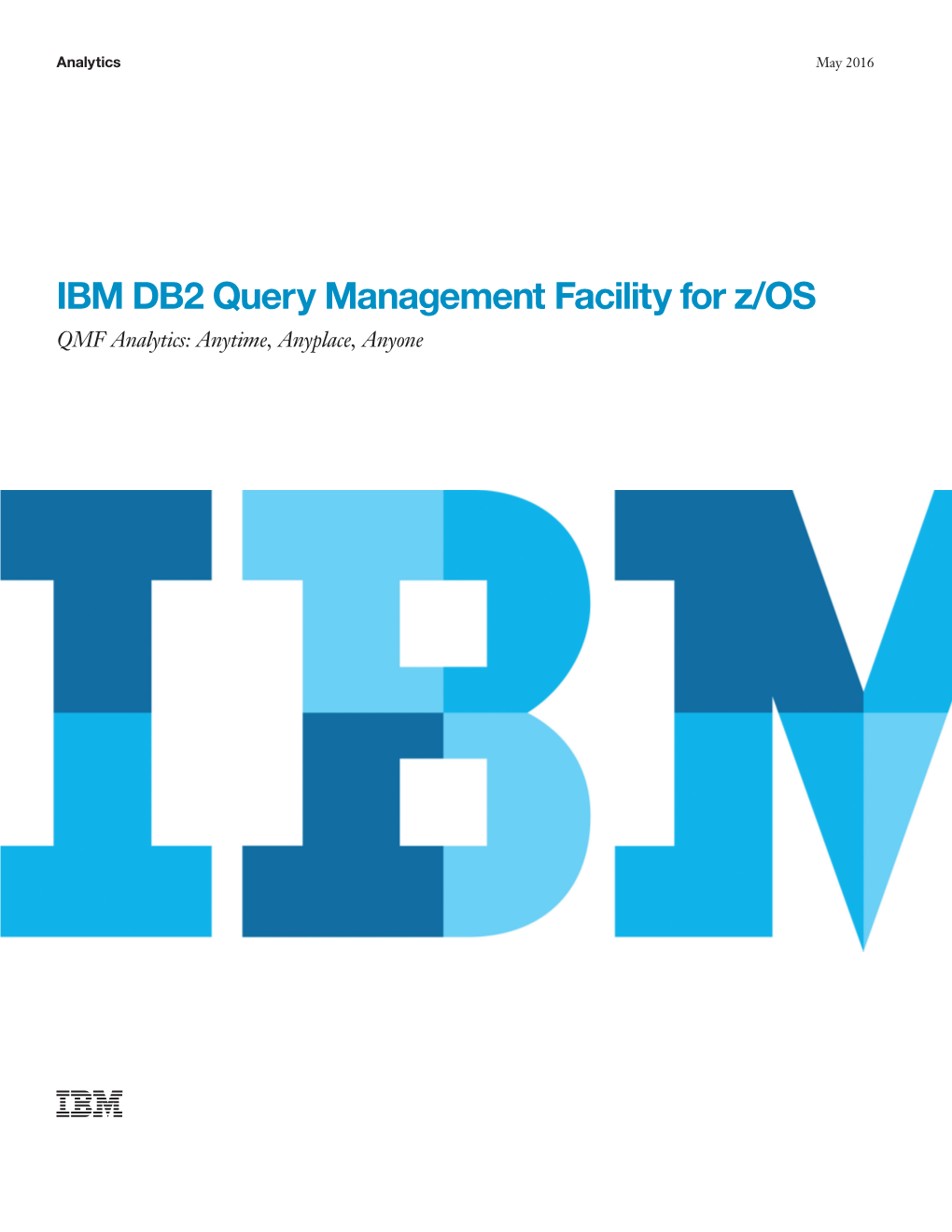 IBM DB2 Query Management Facility for Z/OS