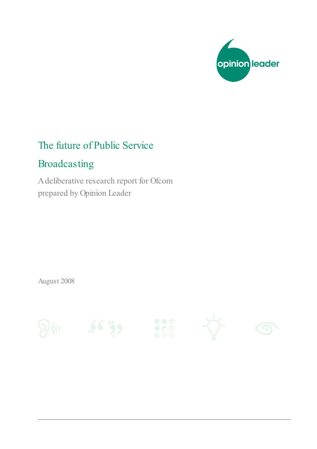 Annex 7 the Future of Public Service Broadcasting a Deliberative