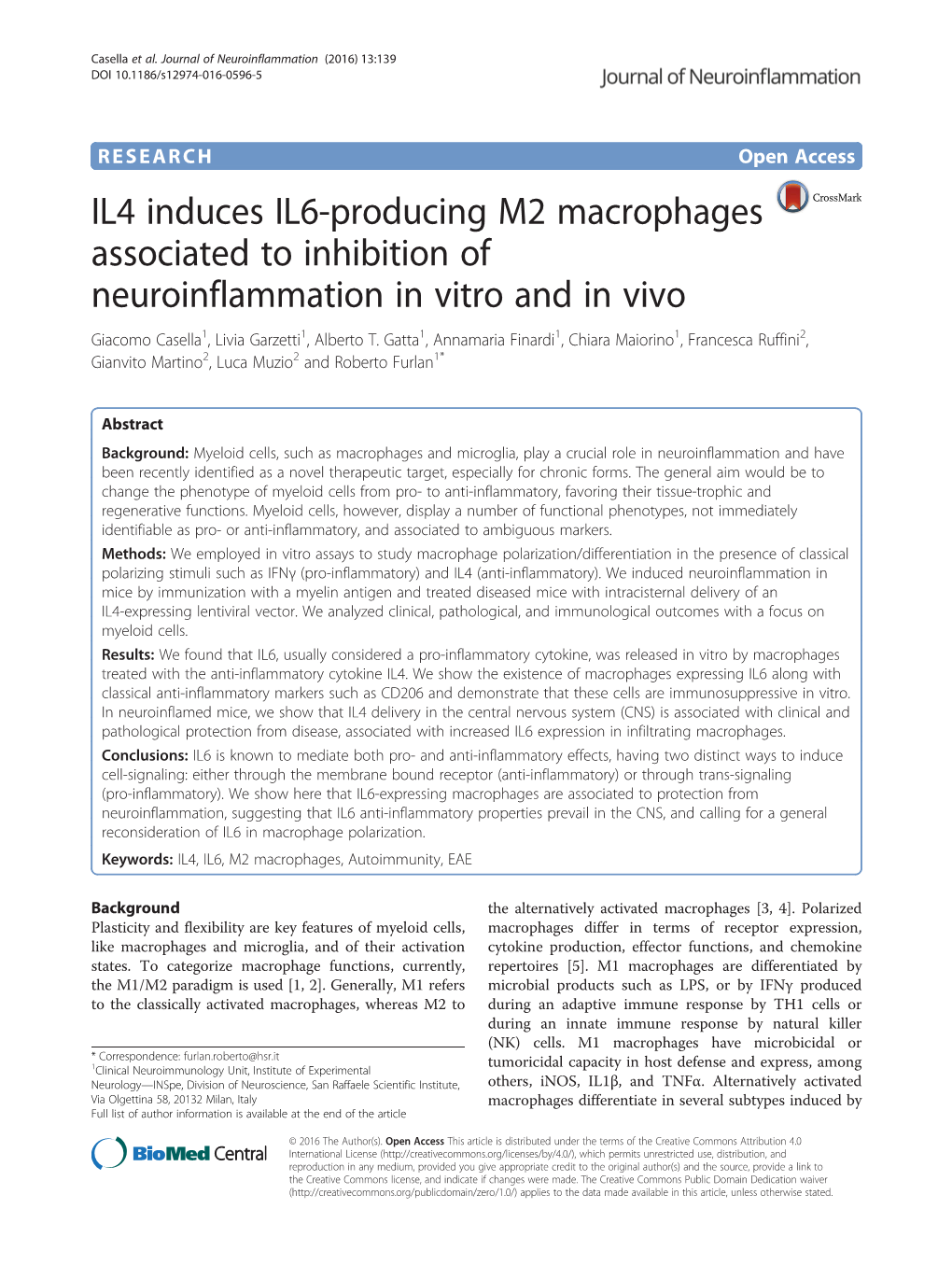 IL4 Induces IL6-Producing M2 Macrophages Associated to Inhibition of Neuroinflammation in Vitro and in Vivo Giacomo Casella1, Livia Garzetti1, Alberto T
