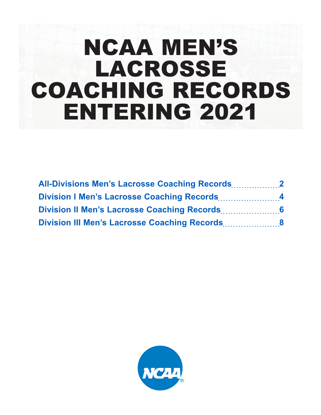 Ncaa Men's Lacrosse Coaching Records Entering 2021