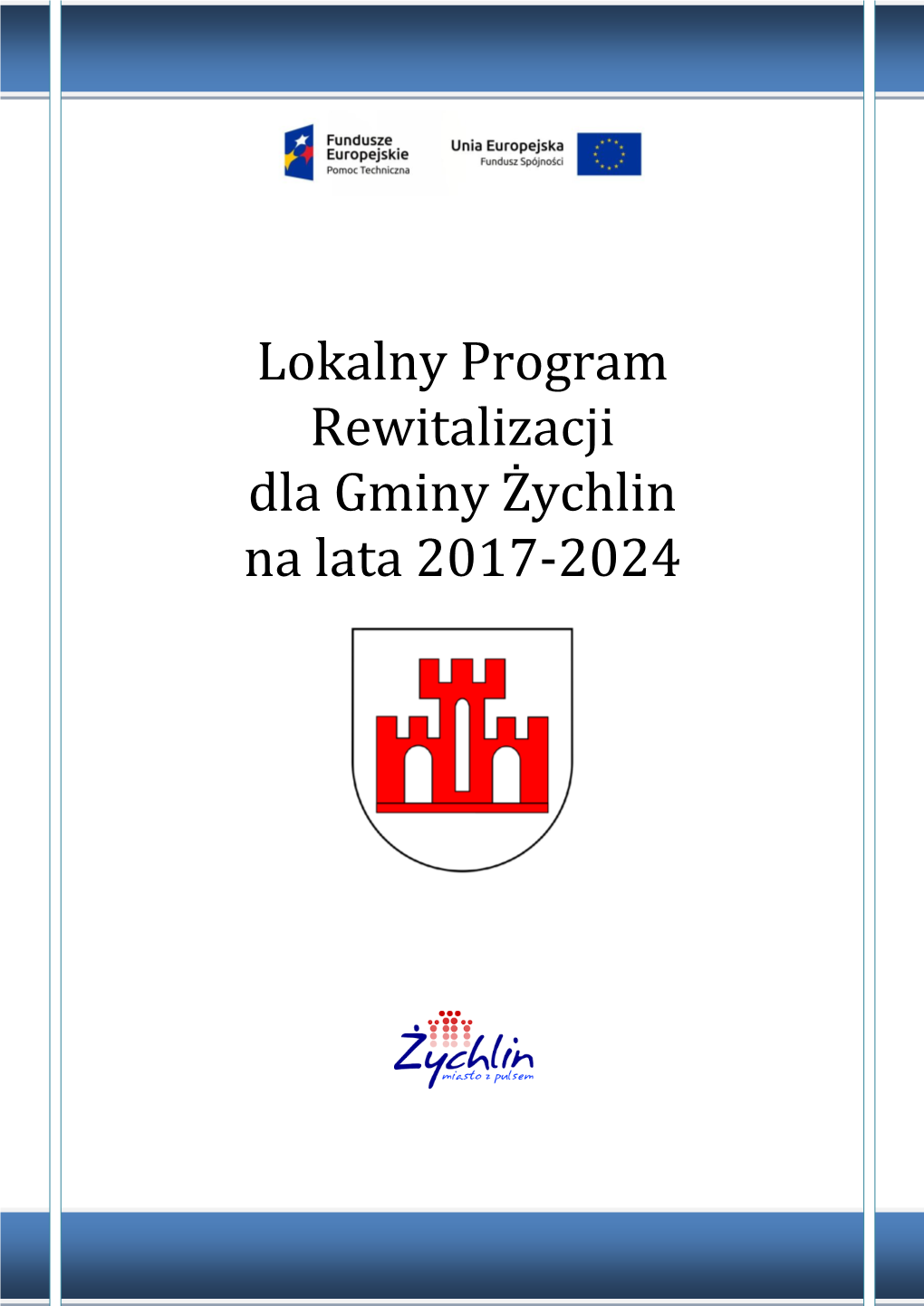 Lokalny Program Rewitalizacji Dla Gminy Żychlin Na Lata 2017-2024
