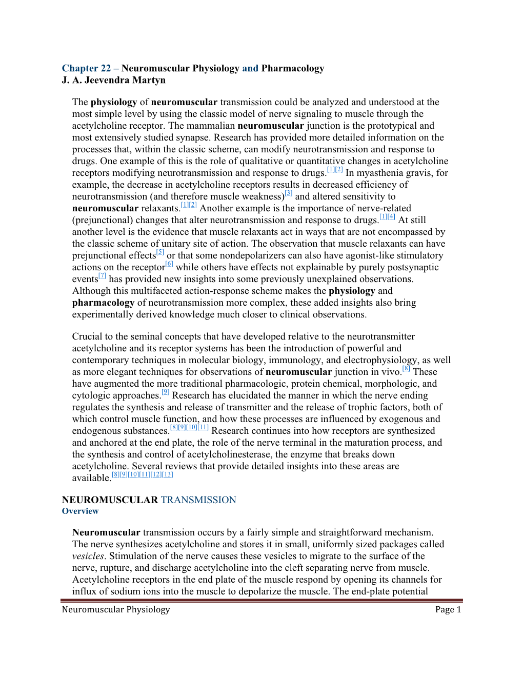 Chapter 22 – Neuromuscular Physiology and Pharmacology J. A. Jeevendra Martyn