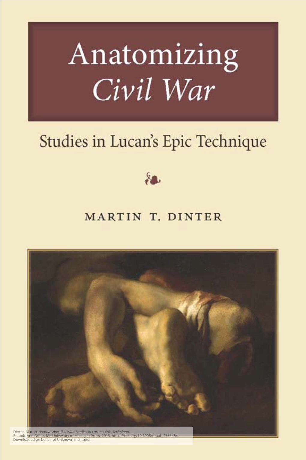 Anatomizing Civil War: Studies in Lucan's Epic Technique