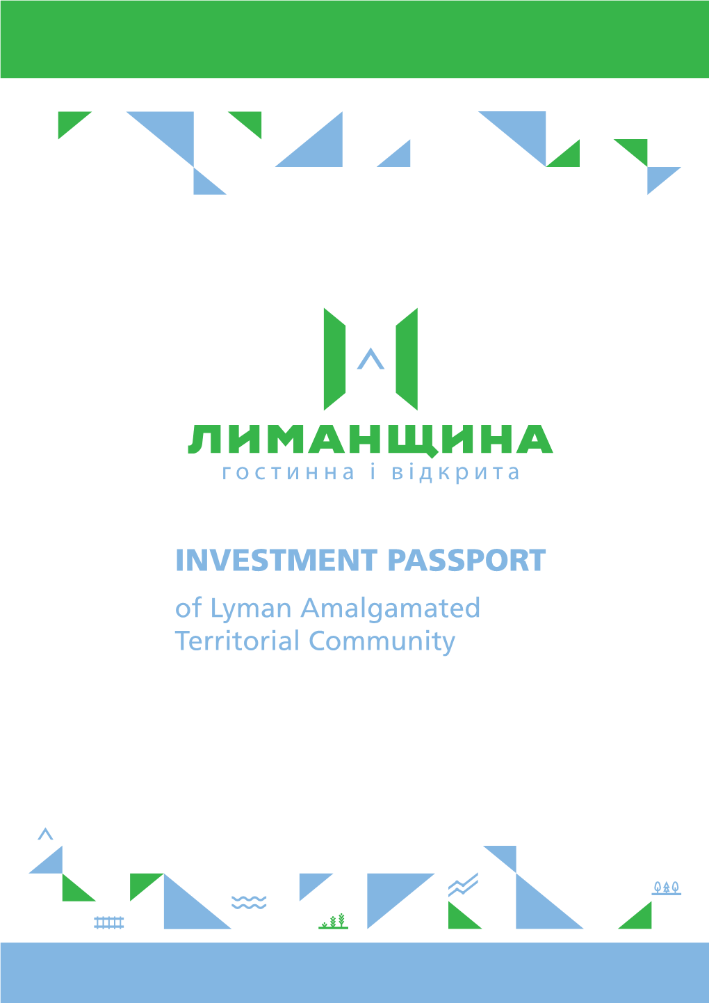 INVESTMENT PASSPORT of Lyman Amalgamated Territorial Community the Chalk Flora Nature Reserve Contents