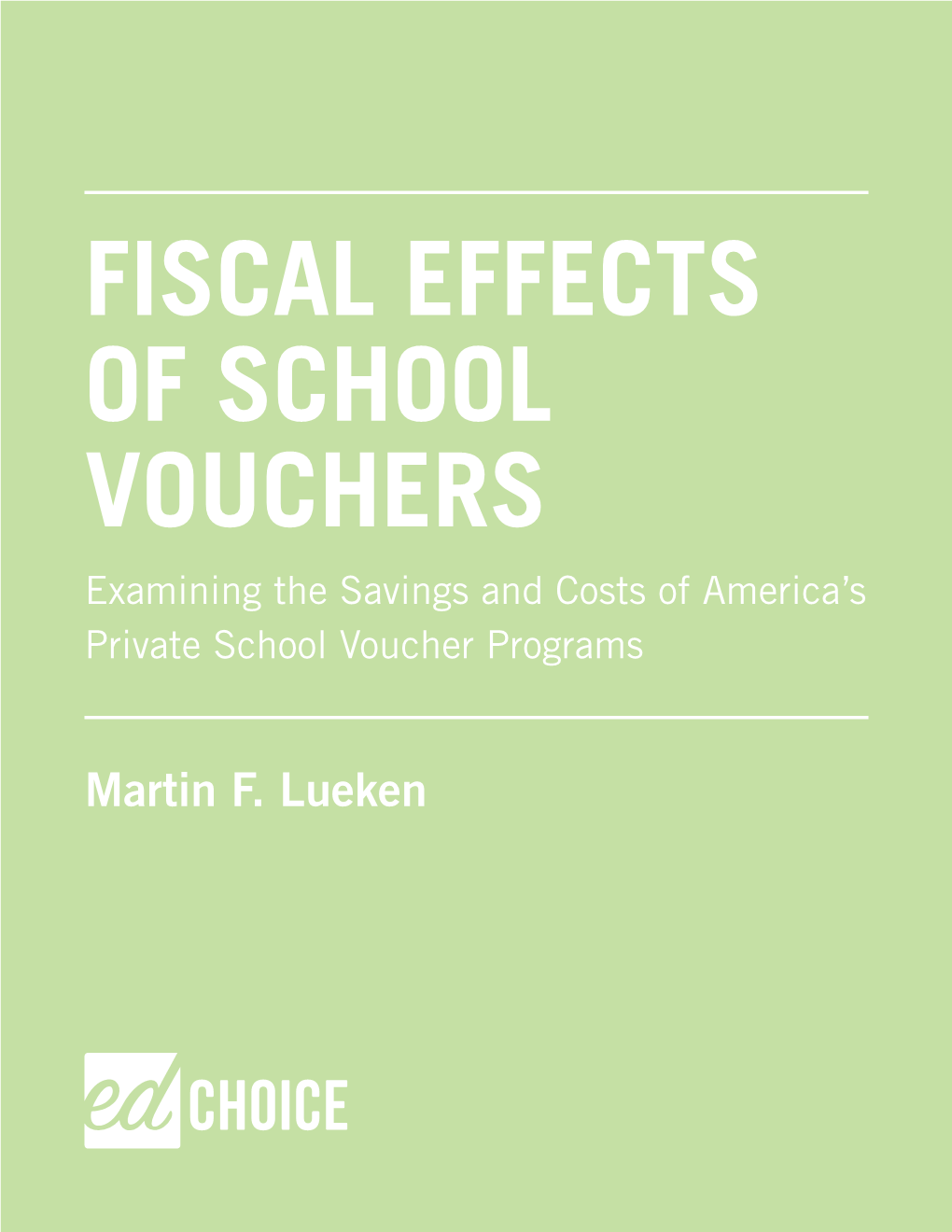Fiscal Effects of Schools Vouchers