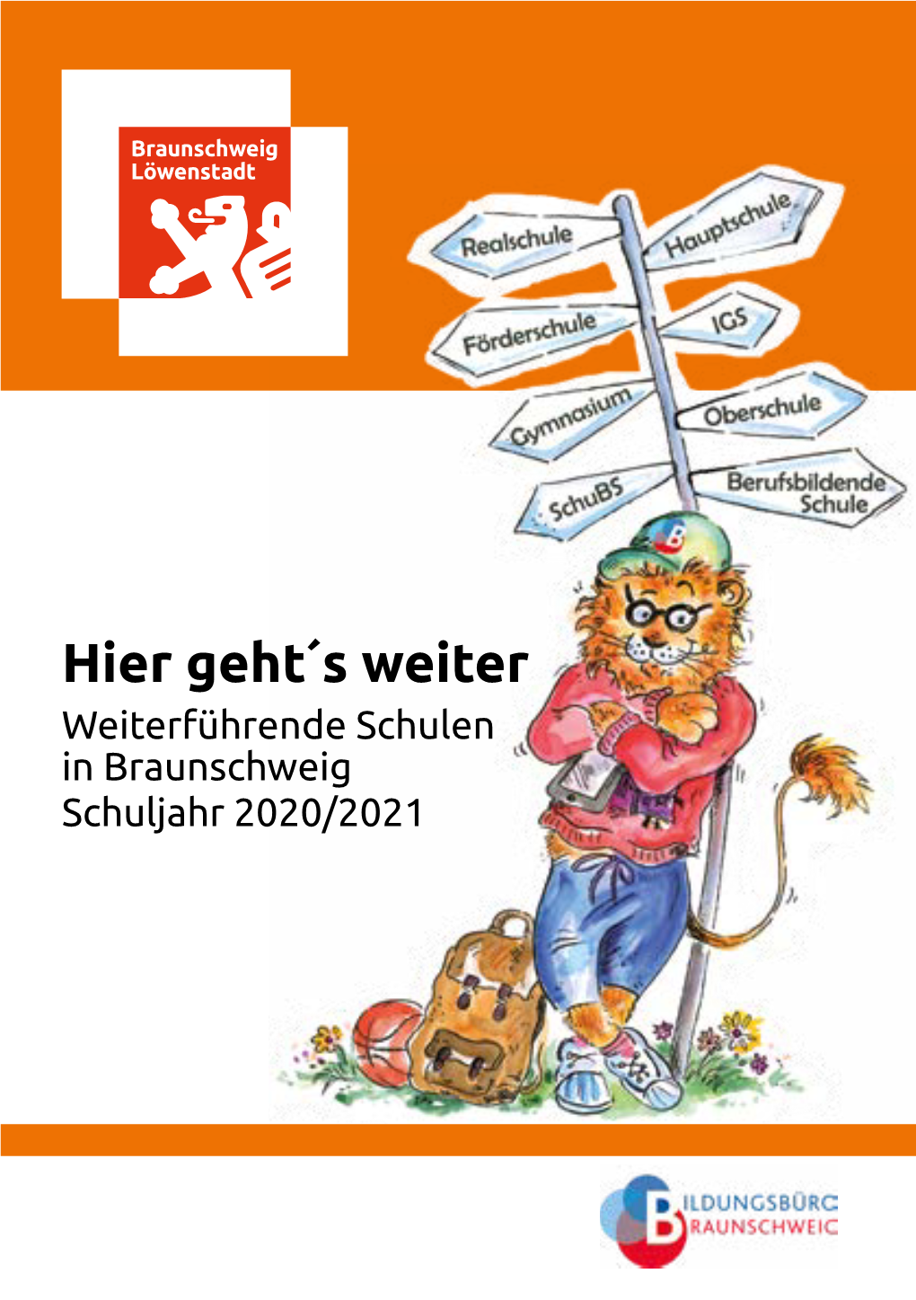 Hier Geht´S Weiter Weiterführende Schulen in Braunschweig Schuljahr 2020/2021 Inhalt