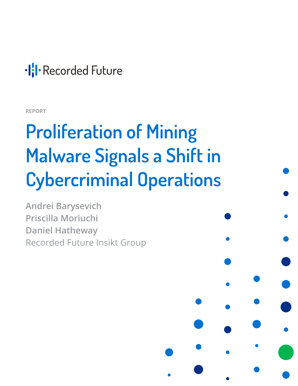 Proliferation of Mining Malware Signals a Shift in Cybercriminal Operations
