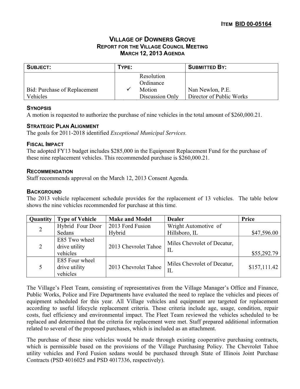 ITEM BID 00-05164 MARCH 12, 2013 a Bid: Purchase of Replacement